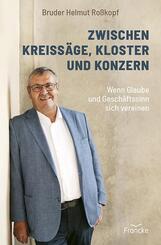 Zwischen Kreiss&auml;ge, Kloster und Konzern