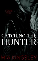 Catching The Hunter (eBook, ePUB)