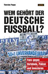 Wem geh&ouml;rt der deutsche Fu&szlig;ball?