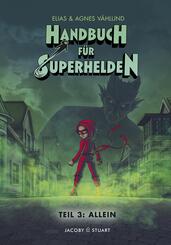 Handbuch f&uuml;r Superhelden - Allein.Bd.3