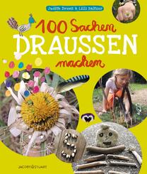 100 Sachen drau&szlig;en machen