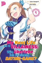 My Next Life as a Villainess - Wie &uuml;berlebe ich in einem Dating-Game?.Bd.4