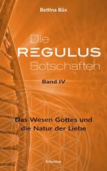 Die Regulus-Botschaften: Band IV.Bd.4
