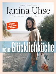 Janina Uhse | Meine Gl&uuml;cklichk&uuml;che