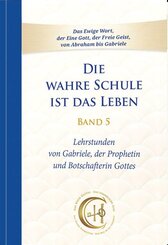 Die wahre Schule ist das Leben - Band 5