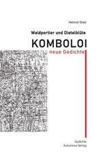Waldportier und Distelbl&uuml;te: Komboloi