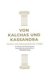 Von Kalchas und Kassandra