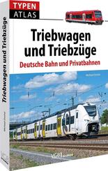 Typenatlas Triebwagen und Triebz&uuml;ge