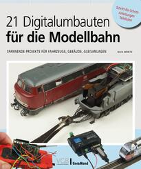 21 Digitalumbauten f&uuml;r die Modellbahn