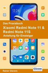 Das Praxisbuch Xiaomi Redmi Note 11 & Redmi Note 11S - Anleitung f&uuml;r Einsteiger