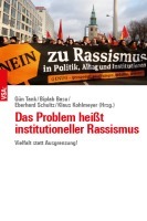 Das Problem hei&szlig;t institutioneller Rassismus