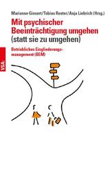 Mit psychischer Beeintr&auml;chtigung umgehen (anstatt sie zu umgehen)