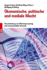 &Ouml;konomische, politische und mediale Macht