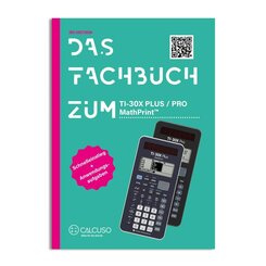 Das Fachbuch zum TI-30X PLUS / PRO MATHPRINT