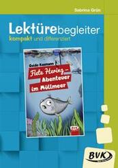 Lekt&uuml;rebegleiter - kompakt und differenziert: Fiete Hering - Abenteuer im M&uuml;llmeer