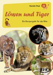 Kurzprojekt L&ouml;wen und Tiger