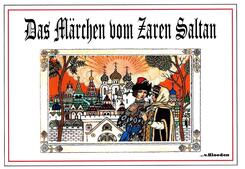 Das M&auml;rchen vom Zaren Saltan
