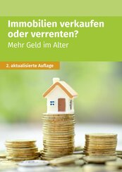 Immobilien verkaufen oder verrenten (eBook, ePUB)