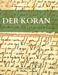 Der Koran. &Uuml;bersetzt von Friedrich R&uuml;ckert