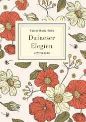 Rainer Maria Rilke: Duineser Elegien. Vollst&auml;ndige Neuausgabe