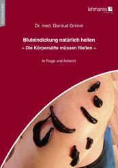 Bluteindickung nat&uuml;rlich heilen