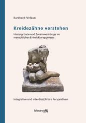 Kreidez&auml;hne verstehen