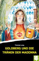 Goldberg und die Tr&auml;nen der Madonna