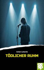 T&ouml;dlicher Ruhm