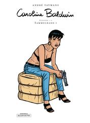 Caroline Baldwin, Sammelband.Bd.1