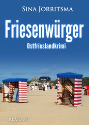 Friesenw&uuml;rger. Ostfrieslandkrimi
