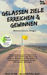 Gelassen Ziele erreichen & gewinnen (eBook, ePUB)