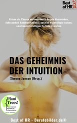 Das Geheimnis der Intuition (eBook, ePUB)