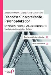 Diagnosen&uuml;bergreifende Psychoedukation