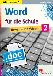 Word f&uuml;r die Schule - Erweitertes Wissen