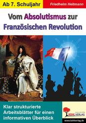 Vom Absolutismus zur Franz&ouml;sischen Revolution