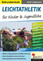 Leichtathletik f&uuml;r Kinder und Jugendliche / Sekundarstufe