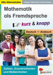 Mathematik als Fremdsprache / Deutsch und Arabisch ... kurz und knapp