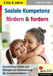 Soziale Kompetenz f&ouml;rdern und fordern