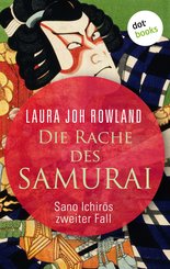 Die Rache des Samurai: Sano Ichir?s zweiter Fall (eBook, ePUB)