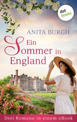 Ein Sommer in England: Drei Romane in einem eBook (eBook, ePUB)