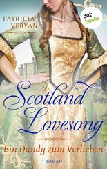 Scotland Lovesong - Ein Dandy zum Verlieben (eBook, ePUB)