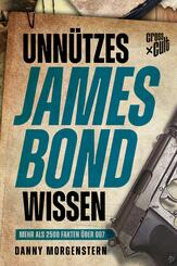 Unn&uuml;tzes James Bond Wissen