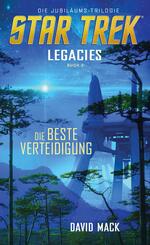 Star Trek - Legacies: Die beste Verteidigung
