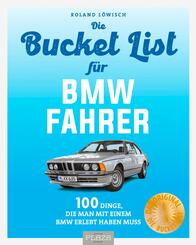 Bucket-List f&uuml;r BMW-Fahrer