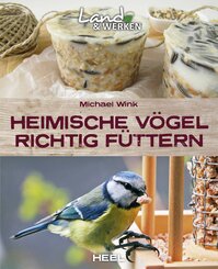 Heimische Vögel richtig füttern (eBook, ePUB)