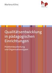 Qualit&auml;tsentwicklung in p&auml;dagogischen Einrichtungen