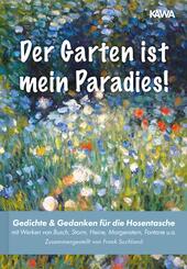 Der Garten ist mein Paradies