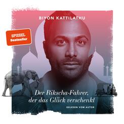 Der Rikscha-Fahrer, der das Gl&uuml;ck verschenkt,Audio-CD
