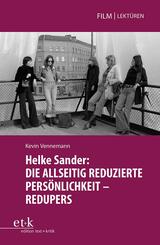 Helke Sander: DIE ALLSEITIG REDUZIERTE PERS&Ouml;NLICHKEIT - REDUPERS