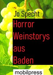 Horror Weinstorys aus Baden (eBook, ePUB)